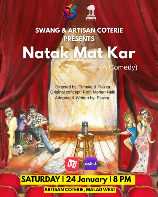 Ticket: NATAK MAT KAR (Hindi Comedy) - Mumbai