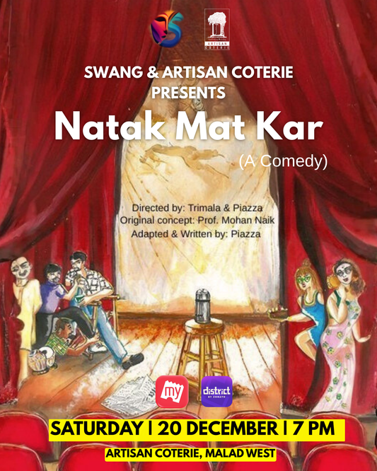 NATAK MAT KAR - SATURDAY 20 DECEMBER | 7:00 PM
